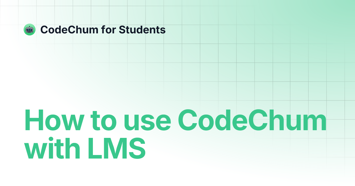 How to use CodeChum with LMS | CodeChum for Students